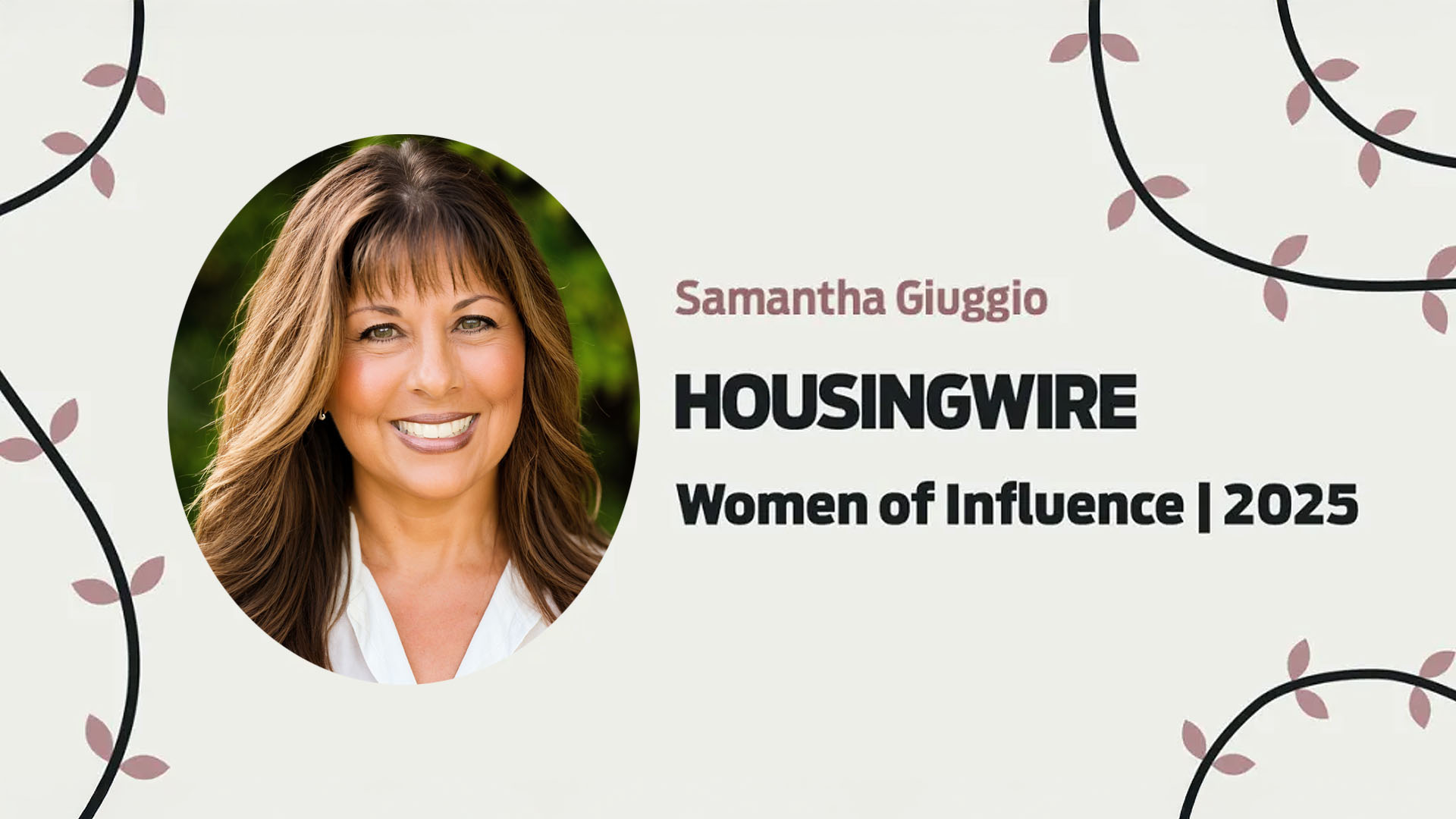 Featured image for “Samantha Giuggio Named 2025 HousingWire Woman of Influence for the Third Consecutive Year”